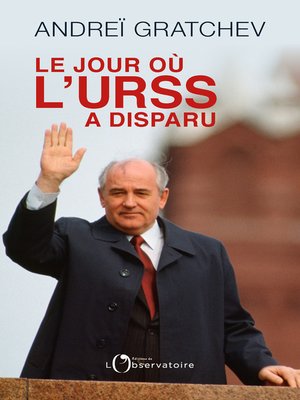cover image of Le jour où l'URSS a disparu